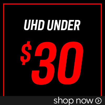 Buy UHD for Under $30