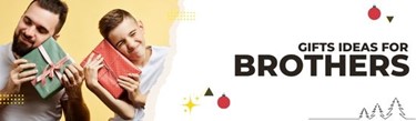 Gift Ideas For Brothers