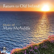 Buy Return To Old Ireland - Music Of Mary Mcauliffe