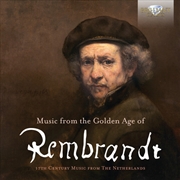 Buy Music From The Golden Age Of Rembrandt