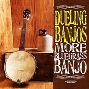 Buy Dueling Banjos: More Bluegrass Banjo