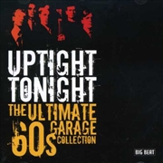 Buy Uptight Tonight: Ultimate 60S Garage Coll