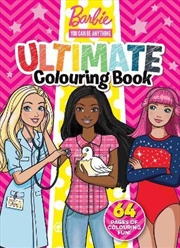 Buy Barbie You Can Be Anything: Ultimate Colouring Book (Mattel)