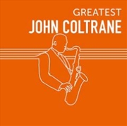 Buy Greatest John Coltrane