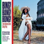 Buy Bing! Bang! Bong!: Italian Girls Sing Pop / Various