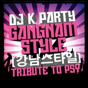 Buy Gangnam Style: Tribute to Psy