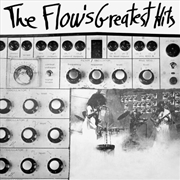 Buy The Flow's Greatest Hits