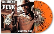 Buy Go Ahead Punk...Make My Day