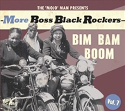 Buy More Boss Black Rockers 7: Bim Bam Boom (Various Artists)