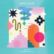 Buy With Love Volume 2 Compiled by Miche (Various Artists)