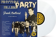 Buy Rhythm Blues Party (Limited White Coloured Vinyl)