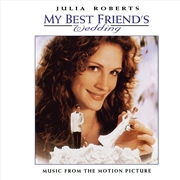 Buy My Best Friends Wedding: Music From The Motion Picture (Limited Black & White Tuxedo Vinyl Edition)