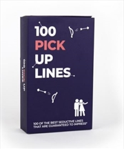 Buy 100 Pick Up Lines