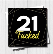 Buy Filthy Sentiments - 21 & F*cked Card