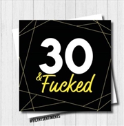 Buy Filthy Sentiments - 30 & F*cked Card