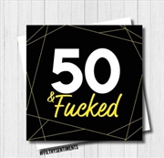 Buy Filthy Sentiments - 50 & F*cked Card