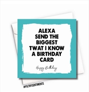 Buy Filthy Sentiments – Birthday Alexa Card