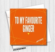 Buy Filthy Sentiments – Favourite Ginger Card