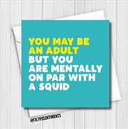 Buy Filthy Sentiments – Mentally On Par With A Squid Card