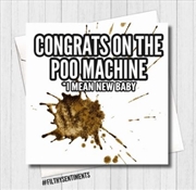 Buy Filthy Sentiments – New Baby Poo Machine Card