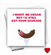 Buy Filthy Sentiments – Vegan Sausage Card