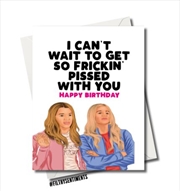 Buy Filthy Sentiments – White Chicks Frickin’ Pissed Card