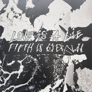 Buy Love Is A Lie Filth Is Eternal