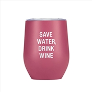 Buy Thermal Wine Tumbler - Save Water Drink Wine