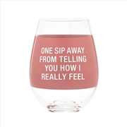 Buy Wine Glass Extra Large - One Sip Away