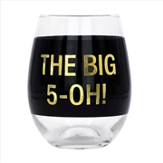 Buy Wine Glass - The Big 5-Oh! (Black)