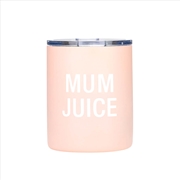 Buy Thermal Lowball Tumbler - Mum Juice
