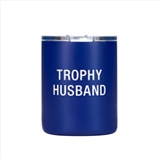 Buy Thermal Lowball Tumbler - Trophy Husband