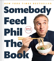 Buy Somebody Feed Phil The Book