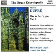 Buy Dupre: Organ & Piano Works Vol6