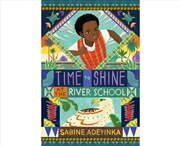 Buy Time to Shine at the River School