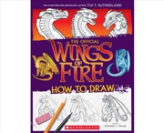 Buy The Official Wings of Fire: How to Draw