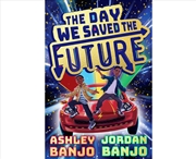 Buy The Day We Saved the Future