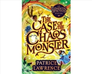 Buy The Case of the Chaos Monster (The Elemental Detectives #2)