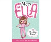 Buy The Big Show (Meet Ella #11) 