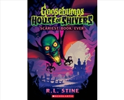 Buy Scariest. Book. Ever (Goosebumps: House of Shivers #1)