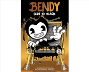 Buy Fade to Black (Bendy and the Ink Machine, Book 3)