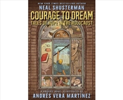 Buy Courage To Dream: Tales of Hope in the Holocaust