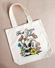Buy True Crime And Chill Tote Bag - Natural