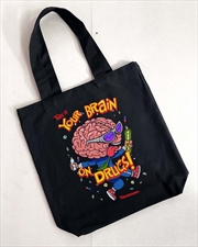 Buy Your Brain On Drugs Tote Bag - Black