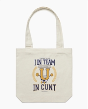 Buy Theres No I In Team Tote Bag - Natural