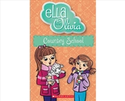 Buy Country School: Ella And Olivi