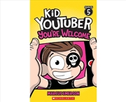 Buy You're Welcome (Kid YouTuber: Season 5)