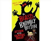 Buy The Beasts Of Knobbly Bottom