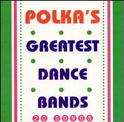 Buy Polkas Greatest Dance Bands