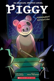 Buy Permanent Detention (Piggy: An Original Graphic Novel #1)